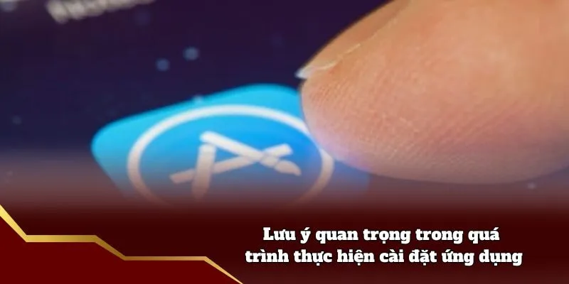 Tải App 8live - Cách Để Tải Ứng Dụng Tại Mọi Hệ Điều Hành Lưu ý quan trọng trong quá trình thực hiện cài đặt ứng dụng